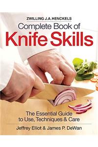The Zwilling J. A. Henckels Complete Book of Knife Skills