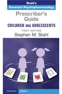 Prescriber's Guide – Children and Adolescents: Volume 1