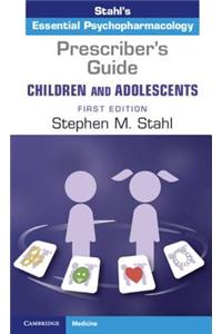 Prescriber's Guide - Children and Adolescents: Volume 1