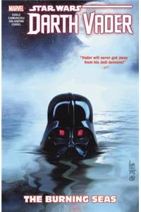 Star Wars: Darth Vader: Dark Lord Of The Sith Vol. 3 - The Burning Seas