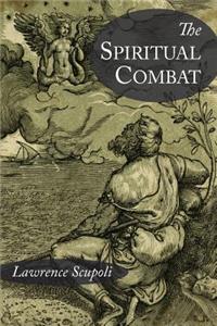 Spiritual Combat and A Treatise on Peace of the Soul