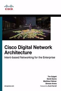 Cisco Digital Network Architecture: Intent-based Networking for the Enterprise, 1/e