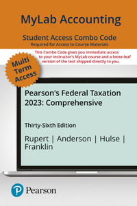 Mylab Accounting with Pearson Etext -- Combo Access Card -- For Pearson's Federal Taxation 2023 Comprehensive