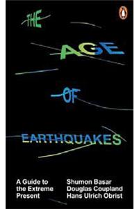 The Age of Earthquakes