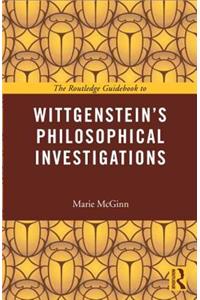 Routledge Guidebook to Wittgenstein's Philosophical Investigations