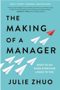 The Making of a Manager