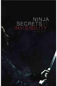 Ninja Secrets of Invisibility