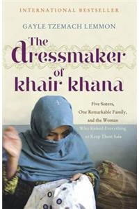 The Dressmaker of Khair Khana