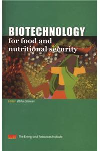 Biotechnology for Food and Nutritional Security