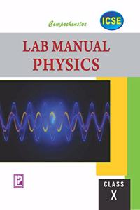 Comprehensive Lab Manual Physics X (ICSE Board)
