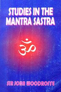 STUDIES IN MANTRA SASTRA