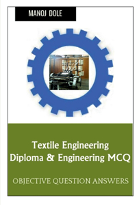 Textile Engineering Diploma & Engineering MCQ