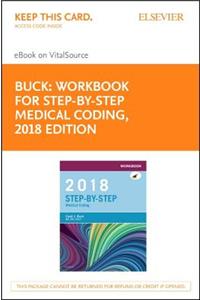 Workbook for Step-By-Step Medical Coding, 2018 Edition - Elsevier eBook on Vitalsource (Retail Access Card)