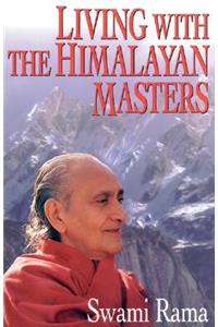 Living with the Himalayan Masters