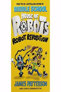 HOUSE OF ROBOTS ROBOT REVOLUTION