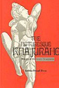 The Picturesque Khajuraho: History of Its Erotic Sculptures