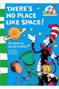 There’s No Place Like Space!