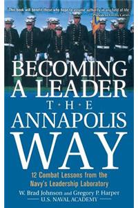 Becoming a Leader the Annapolis Way