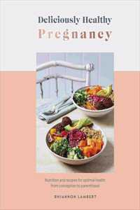 Deliciously Healthy Pregnancy