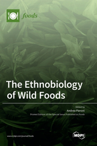 Ethnobiology of Wild Foods