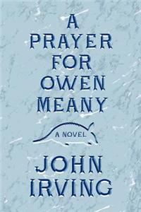 Prayer for Owen Meany