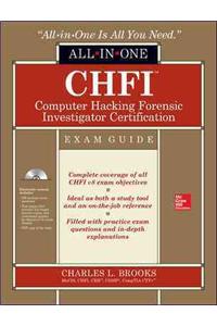 CHFI Computer Hacking Forensic Investigator Certification All-in-One Exam Guide