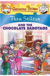 Thea Stilton and the Chocolate Sabotage (Thea Stilton #19), 19