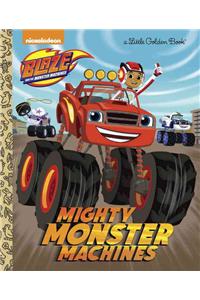 Mighty Monster Machines (Blaze and the Monster Machines)