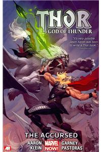 Thor: God of Thunder Volume 3: The Accursed (Marvel Now)