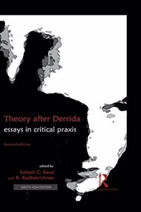 Theory after Derrida: Essays in Critical Praxis (Second Edition)