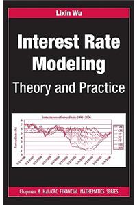 Interest Rate Modeling: Theory and Practice