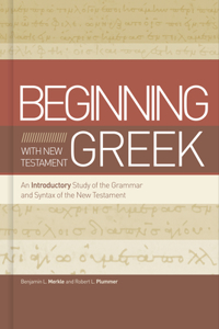 Beginning with New Testament Greek