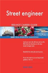 Street engineer RED-HOT Career Guide; 2501 REAL Interview Questions