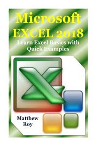Microsoft Excel 2018: Learn Excel Basics with Quick Examples