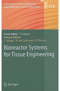 Bioreactor Systems for Tissue Engineering