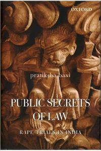 Public Secrets of Law: Rape Trials in India