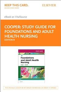 Study Guide for Foundations and Adult Health Nursing - Elsevier eBook on Vitalsource (Retail Access Card)