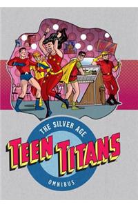 Teen Titans: The Silver Age Omnibus