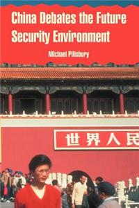 China Debates the Future Security Environment