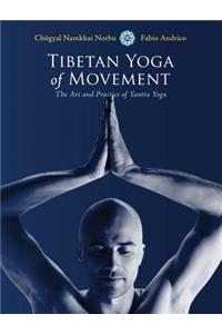 Tibetan Yoga of Movement