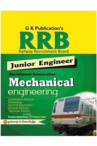 Rrb Junior Engineer Recruitment Examination - Mechanical Engineering : Includes Previous Solved Paper & Practice Paper