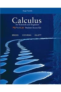 Calculus for Scientists and Engineers, Single Variable Plus Mylab Math -- Access Card Package