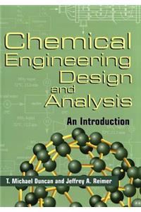 Chemical Engineering Design and Analysis