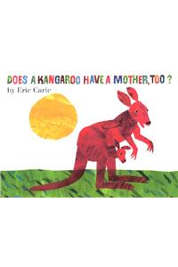 Does a Kangaroo Have a Mother, Too? Board Book