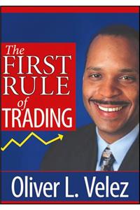 The First Rule of Trading