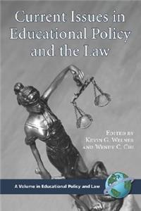 Current Issues in Educational Policy and the Law