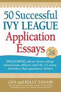 50 Successful Ivy League Application Essays