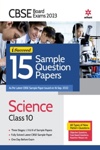 CBSE BOARD Exam 2023 - I-Succeed 15 Sample Question Papers Science Class 10