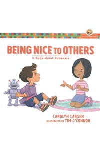 Being Nice to Others – A Book about Rudeness