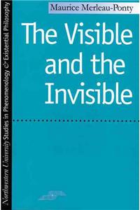 Visible and the Invisible: Followed by Working Notes